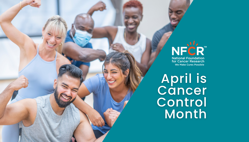 April is Cancer Control Month