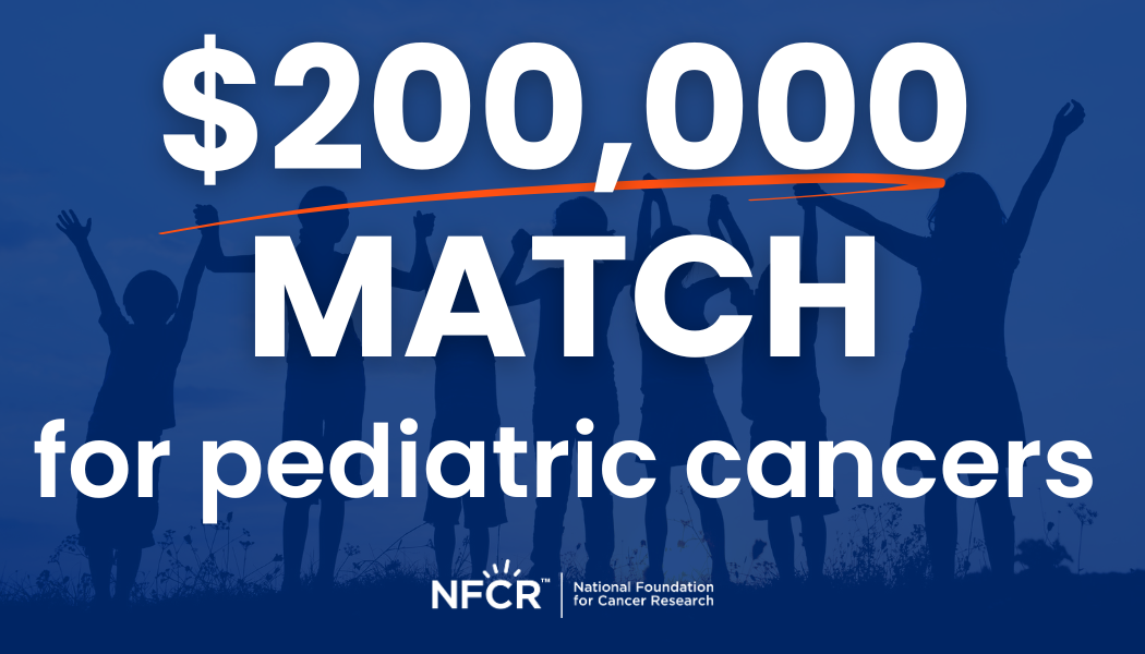 200000 Pediatric Match (1050 x 600 px) $200,000 Match for Pediatric cancers