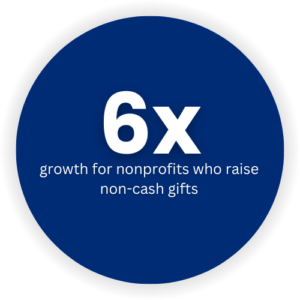 6x noncash gifts